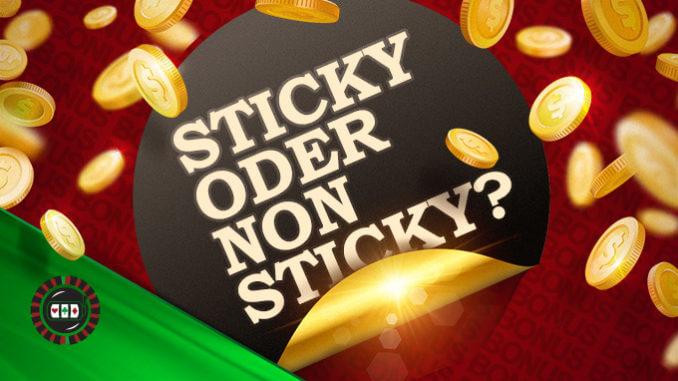 No Sticky Bonuses at the casino